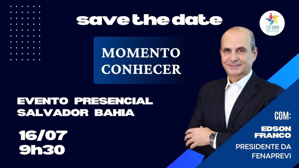 CSP-Bahia realizará evento de Previdência Privada com Edson Franco