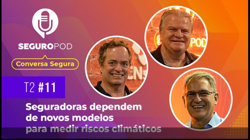 Conversa Segura aborda a subscrição de riscos mediante às mudanças climáticas