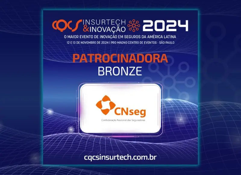 CNseg é patrocinadora bronze do CQCS Insurtech & Inovação 2024