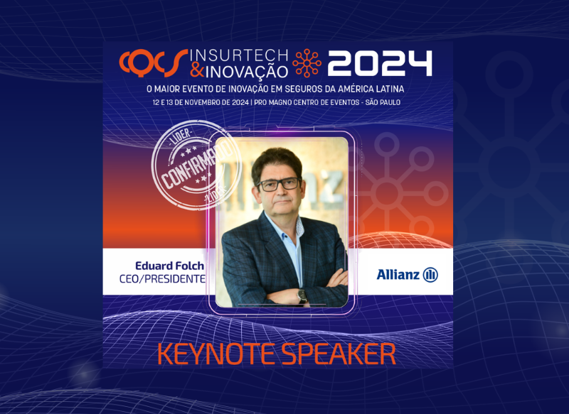 Eduard Folch, CEO da Allianz Seguros, é Keynote Speaker do CQCS Insurtech & Inovação 2024